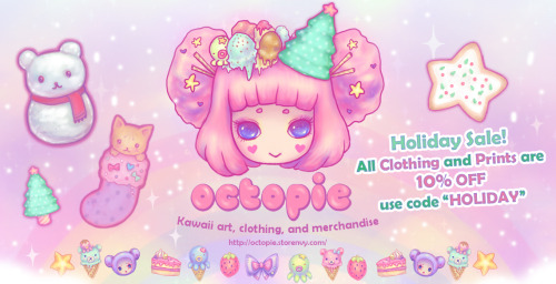 miss-octopie:♥  Holiday Octopie Sale! ♥ Use code “HOLIDAY” to get 10% off all clothing and art print