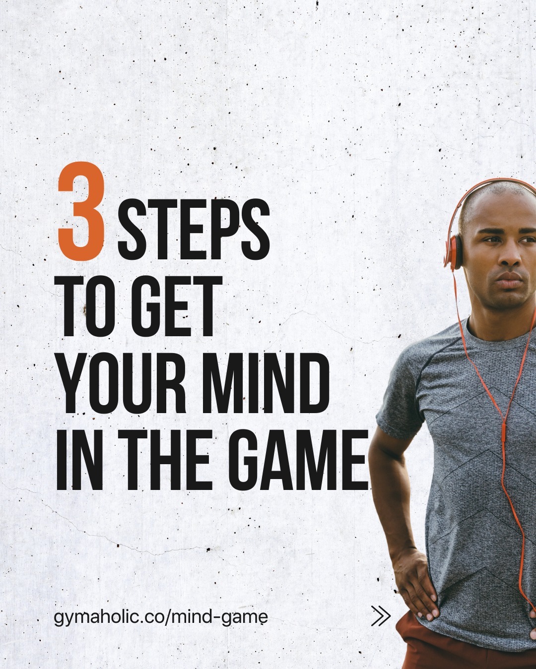 3 Steps to Get Your Mind in The Game