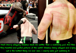 Wwewrestlingsexconfessions:  Mark Henry Whipping Sheamus Made Me Wetter Than A Swimming