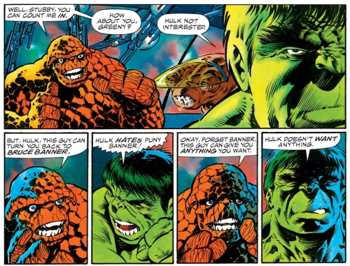 Well, Stubby, you can count me in. How about you, Greeny?Hulk not interested.Marvel Graphic Novel vo