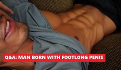 funnyboy86:Man born with massive footlong