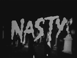 asiwillit:  As I Will It:  Nasty 