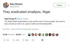 spacemomnephmoreau: kawuli:  Can we make “They eradicated smallpox, Nigel” the next “Harold they’re lesbians”? like for antivaxxers or something?   Yes 