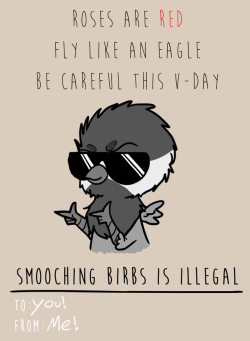 Don’t you go around smooching birds now,
