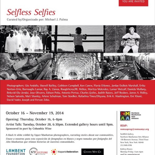 Tomorrow night 10/16 I’ll be at the opening reception for #SelflessSelfies a #photography exhibition hosted by @NoMAAarts curated by Michael Palma. I’m honored to be one of the northern #Manhattan artists to be chosen for the show. Hope to see some...