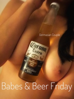 luvtoplaydirty:  germasian-couple:  Hey everyone ☺  We wanted to host a theme day as well. So we’re starting “Babes &amp; Beer Friday” today. Send us your sexy pics with your favorite bottles, cans or anything beer-like 