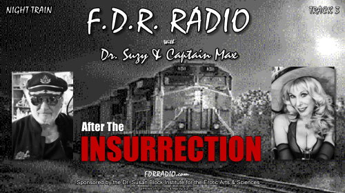 F.D.R. (Fuck Da Rich): After the Insurrection: https://drsusanblock.com/FDR-insurrection 