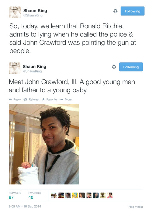 canmakedothink:  needscandalinmylife:  poldberg:  While there is a lot of appropriate rage about Ferguson right now, the killing of John Crawford, III is getting less attention than it deserves. I put Shaun King’s tweets and history lesson on the matter