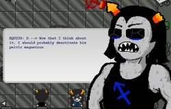 agnosticbutts:  cretinouschronicler:  agnosticbutts:  captain-toaster:  palemarried:  why the fuck. did equius make tavros’s groin magnetic. for what. for what fucking reason would that ever be nessaasry  vriska’s hand is made of metal. equius is