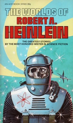 70sscifiart:  The Worlds of Robert A Heinlein, 1966. &ldquo;The intriguing cover artwork of the skeleton in the spacesuit (Ace Book 91502, 1966) does not appear as an element in any of the stories. This was a common and irritating publisher’s trick