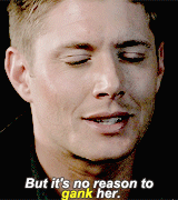 khaelesi: Dean + gank, requested by gadree