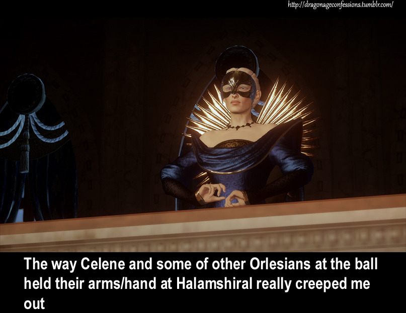 dragonageconfessions:  CONFESSION:   The way Celene and some of other Orlesians