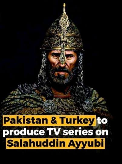Pakistan, Turkey to produce TV Series on Sultan Salahuddin Ayyubi