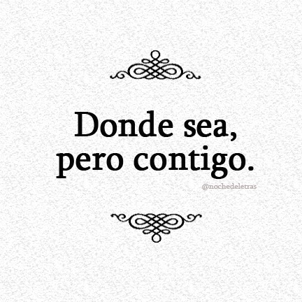 alexisfloresfragoso:  Solo contigo <3 