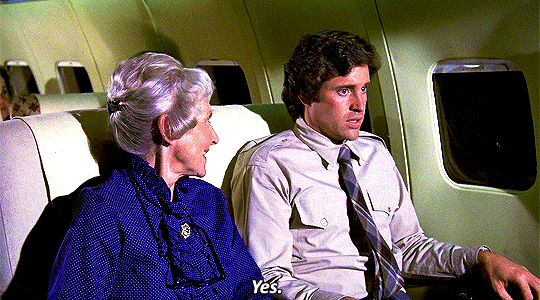 movie-gifs:   Airplane! (1980), dir. Jim Abrahams, David Zucker &amp; Jerry Zucker