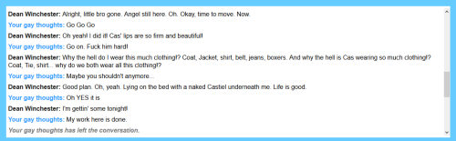 thefollow-spot:This is a conversation between Your gay thoughts and Dean Winchester.@thespot-light​