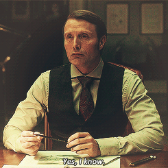 hushthenoise:#out of context this almost seems like Will scolding Hannibal for not disposing of the 