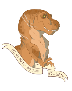 theluvablenerd:  Just watched Jurassic World last night. Rexy will always be the Queen of Isla Nublar &lt;3 Should just throw this on a tshirt lol T-Rex queen love for all! 