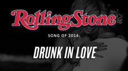 thequeenbey:  Beyoncé tops Rolling Stone, Time and Cosmo magazines’ “Songs of the Year” lists. 