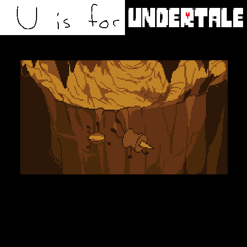 U Is For Undertale
