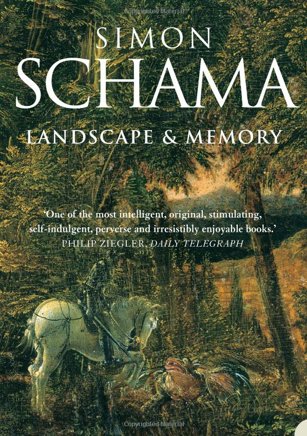 Finished reading Landscape and Memory, by Simon Schama.
I’ve posted some more detailed thoughts on this here, but here’s a quotation (from p.574) which I wasn’t able to fit into that review, and which summarises well what Schama sets out to achieve...
