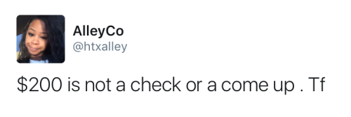 theimaginarythoughts:  sorrowskitchen: themusingsofblvcklae:   ehmpress: Relatable  OKAY!   Okay but let 赨 be missing from your check sis…..don’t be looking dumb tryna flex   That’s still money tho..