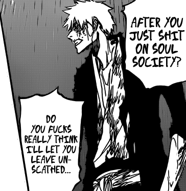 you’d be forgiven for thinking ichigo wasn’t an ineffectual chode for the three arcs preceding this particular line of commentary regarding JuhaBach.  Real shit, Ichigo ain’t been this raw since he tore off that hollow’s tongue