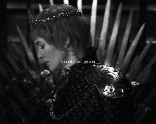  Cersei is as gentle as King Maegor, as selfless as Aegon the Unworthy, as wise as Mad Aerys. 