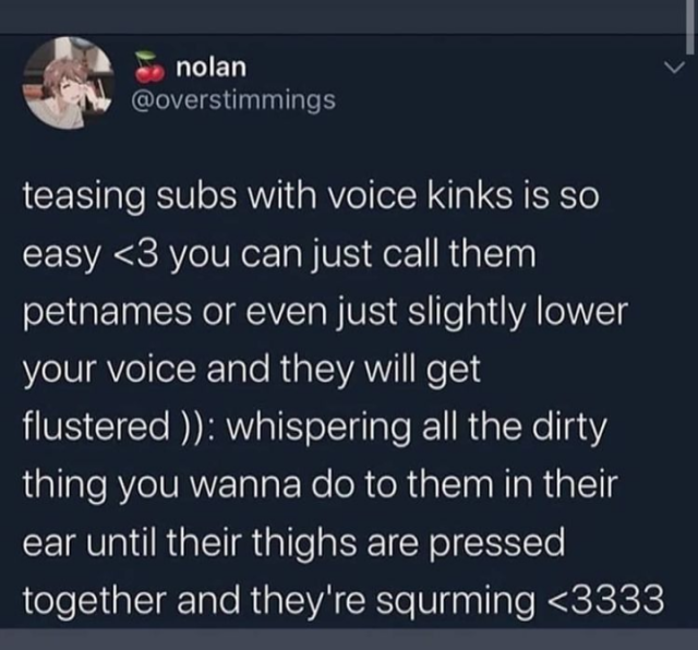 mental-wanderings:hornyquotesdaily-deactivated202:I feel like - even tho it SHOULD be obvious - this is a thing IF THE SPEAKER AND THE SUB HAVE ESTABLISHED A RELATIONSHIP. If someone says “I’m a sub with a voice kink” and you just come out of nowhere