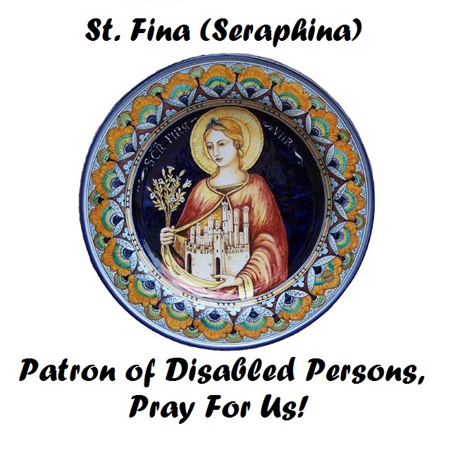 Today is the feast day of St. Fina, a 13th Century young Tuscan woman who endured great bodily trials throughout her life. She fell ill, and was stripped of her mobility, her good looks, and all of her family. But she never gave up praising God and...