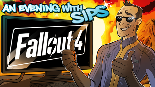 An Evening With Sips Thumbnails:Kingdom / Undertale / Fallout 4 / Fishing Planet