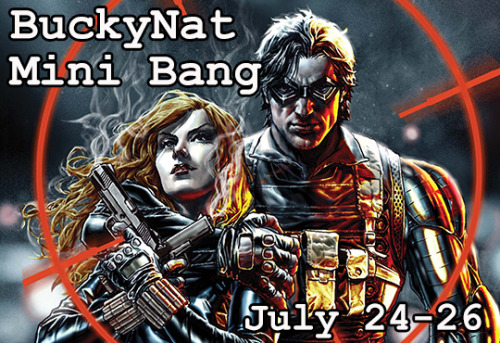 fuckyeahbuckynatasha: WELCOME TO THE BUCKYNAT MINI BANG 2019! Today is the start of the 2019 BuckyNa