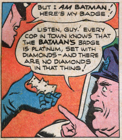 tompeyer:  The BATMAN’S badge is platinum, set with diamonds!   DAFUQ?! Fucking &ldquo;golden age&rdquo;.