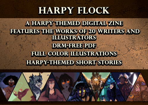 harpyflockzine:Pre-orders are officially open for Harpy Flock: a digital zine dedicated to those eve