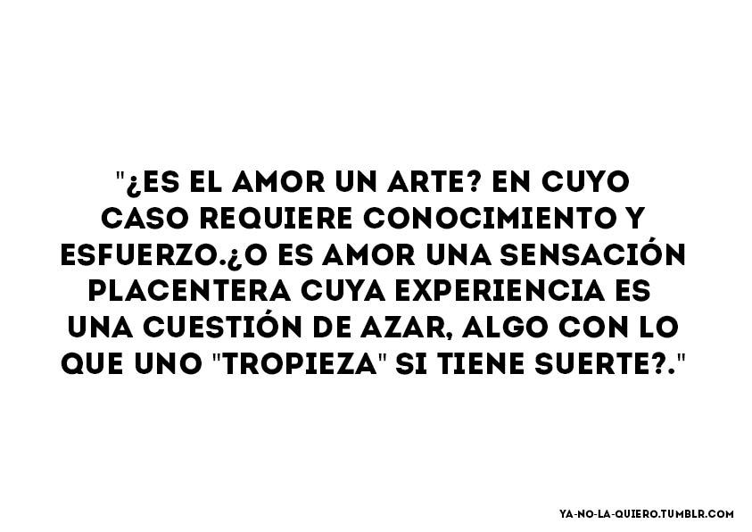 Ya no la quiero — El arte de amar / Erich Fromm