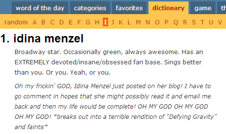 awickedblog:Idina Menzel on Urban Dictionary is the most accurate representation on anything that i 