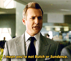 harveyxspecter:  &ldquo;Yeah baby! Butch and Sundance are back!&rdquo; 