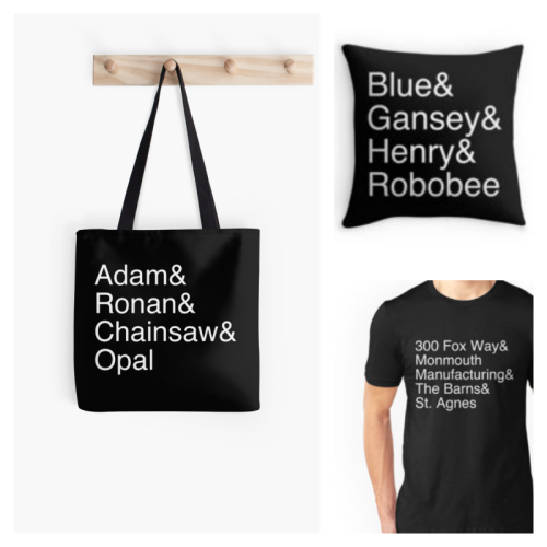 I added some Raven Cycle designs to my Redbubble shop. Check them out!