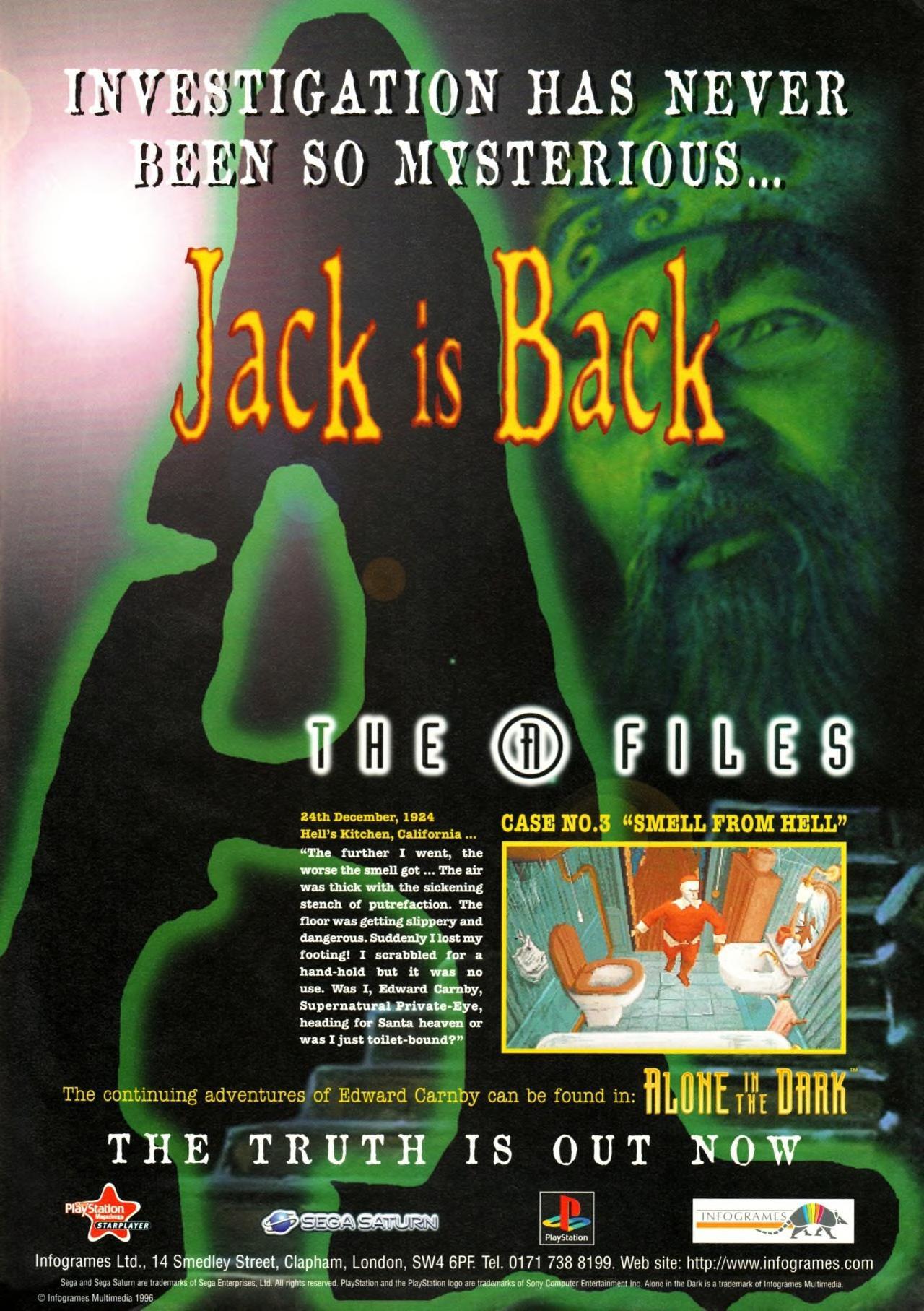 ‘Alone in the Dark 2 - ‘The A Files / Jack is Back’’[SAT / PS1] [UK] [MAGAZINE] [1996]
• Sega Saturn Magazine (UK), June 1996 (#8)
• Uploaded by Jason Scott, via The Internet Archive
• Toilet humor? In an ‘Alone in the Dark’ ad? Oh, how shameful!