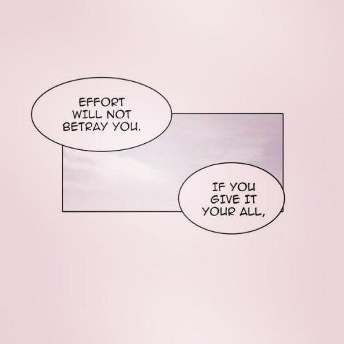 “Effort will not betray you.” Wise words from a Korean webcomic. #lookism #newfavoritequotehttps:/