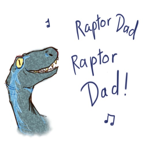 onesubsjourney:  onemerryjester:  I have finally been able to contribute a piece to the Papa Pratt and his raptor children fandom! And just in time too! :DHAPPY RAPTOR DAD / FATHER’S DAY!!!  *The raptors sing to the Spider-Man theme song*  onesubsdaddy