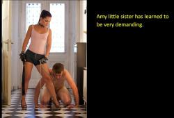 Amy&Amp;Rsquo;S Little Sister Has Learned To Be Very Demanding.