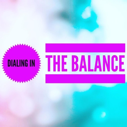 Balance can seem elusive sometimes, especially when juggling work, family, self care/growth, friends