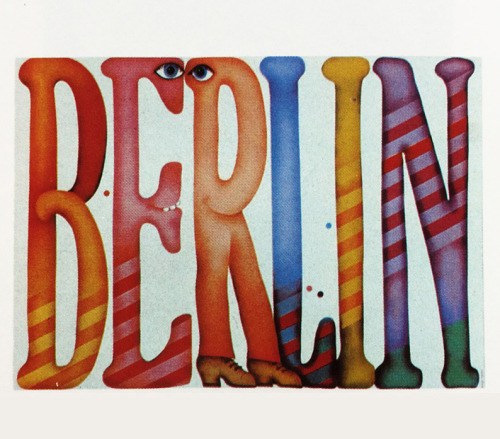 Jürgen Spohn, Poster “Berlin”, 1976. From the book “Das Plakat ist eine Fläche, die ins Auge springt