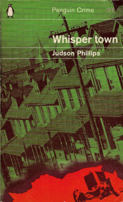 Whisper Town, by Judson Phillips (Penguin, 1964).From a charity shop in Nottingham.