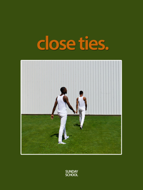 ohthentic:  josefadamu:  Sunday School presents “Close Ties.” Photography by Ararsa Kitaba Creative Direction/Curation by Josef Adamu Retouching by Christina Ebenezer Modeled by Giovanni Ellis + Darnell Nicholson Full story, plus more from Sunday