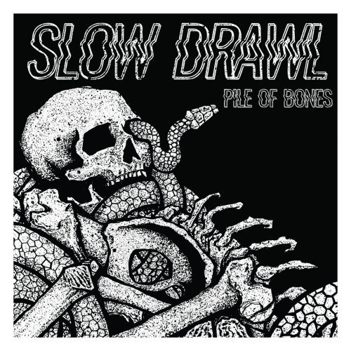 Slow Drawl - Pile of Bones review