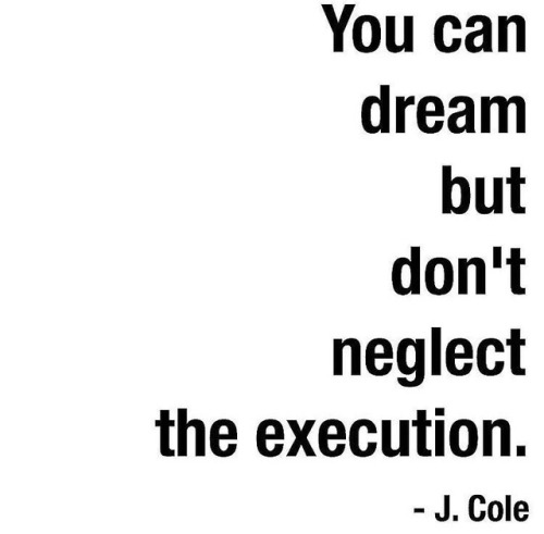 Dreams don’t pay bills till you start making those dreams into reality, get to work and you&rs