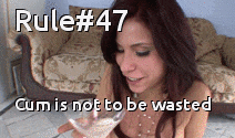 sissyrulez:  Rule#47: Cum is not to be wasted 