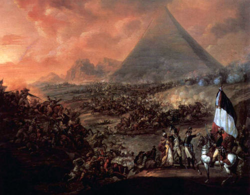 Napoleon in Egypt Part I: The Conquest of Egypt,&ldquo;Soldiers, from the height of these pyramids, 